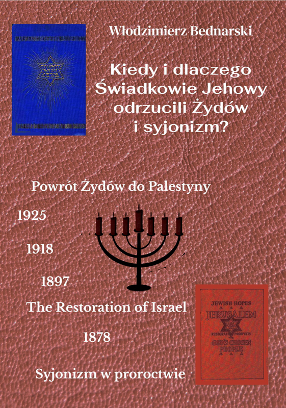 Kiedy i dlaczego Świadkowie Jehowy odrzucili Żydów i syjonizm?