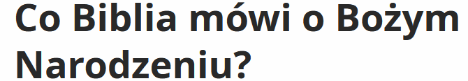 Co Biblia mówi o Bożym Narodzeniu?