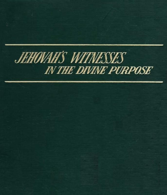 Jehovah's Witnesses in the Divine Purpose