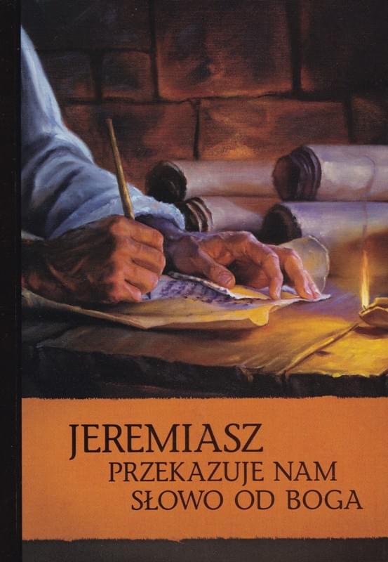 Jeremiasz przekazuje nam słowo od Boga