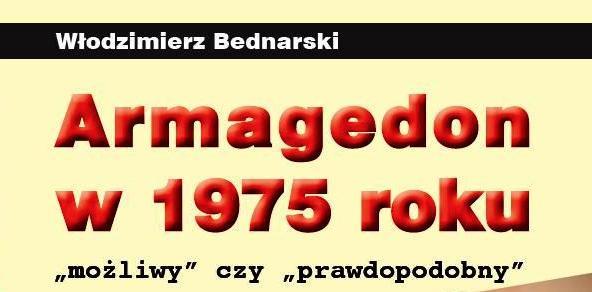 Armagedon w 1975 - możliwy czy prawdopodobny?