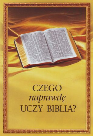 Czego naprawdę uczy Biblia