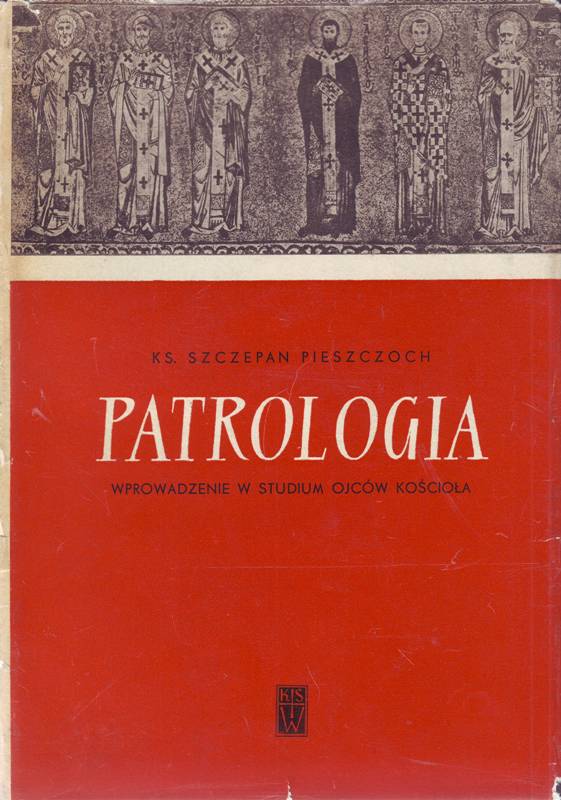 Patrologia ks. Szczepan Pieszczoch