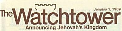 Watchtower January 1, 1989