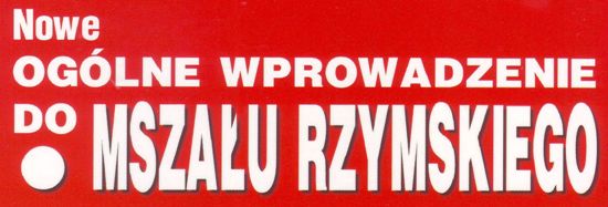 Ogólne wprowadzenie do Mszału Rzymskiego