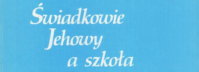Świadkowie Jehowy a szkoła