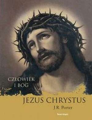 Człowiek i Bóg Jezus Chrystus