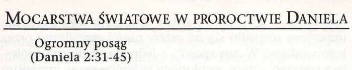Pilnie zważaj na proroctwo Daniela