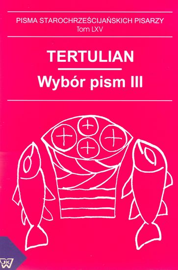 Tertulian Wybór Pism