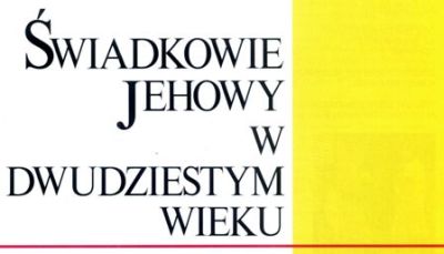 Świadkowie Jehowy w XX wieku