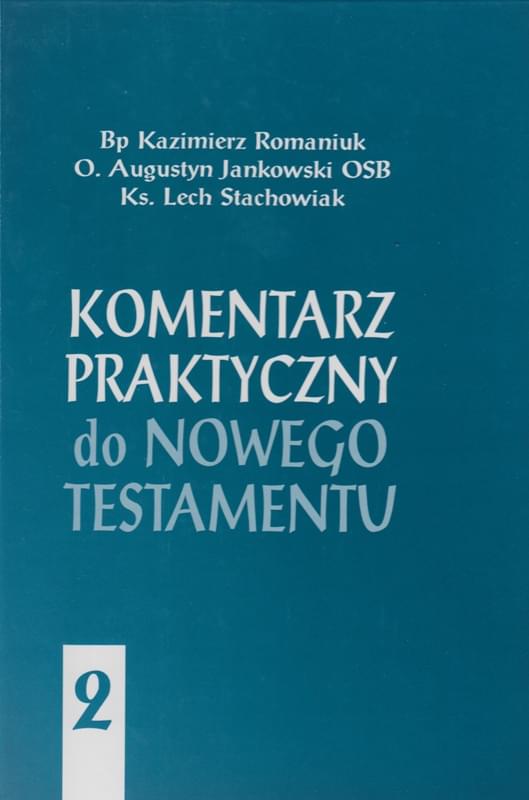 Komentarz praktyczny do Nowego Testamentu cz.2